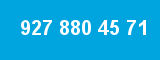 927 880 45 71
